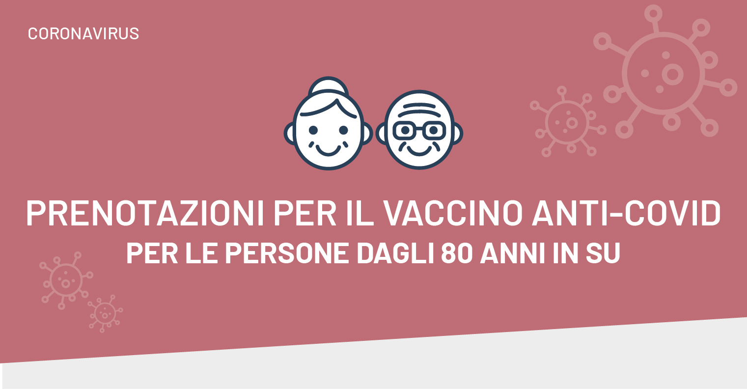 Vaccinazione anti-Covid per le persone dagli 80 anni in su
