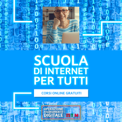 Secondo corso “SCUOLA di INTERNET PER TUTTI” - Per diventare protagonisti del cambiamento-